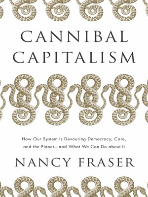 cover image of Cannibal Capitalism
